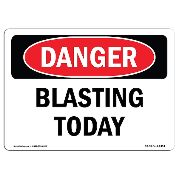 Safety Sign, OSHA Danger, 3.5" Height, Blasting Today, Landscape, 10PK